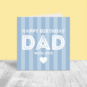 Happy Birthday Dad Card, Blue Stripe with White text
