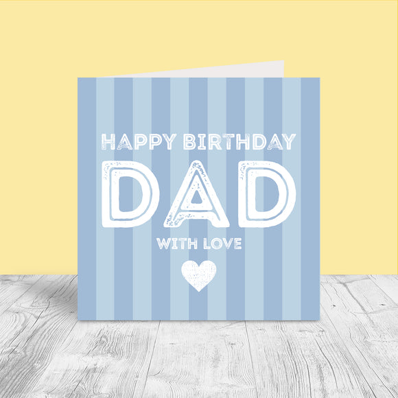 Happy Birthday Dad Card, Blue Stripe with White text